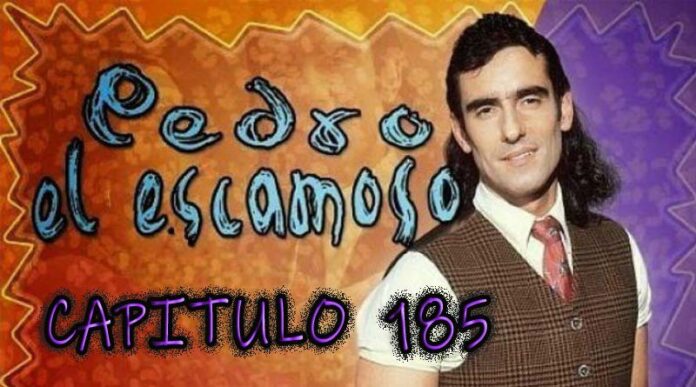 Pedro El Escamoso | Capítulo 185